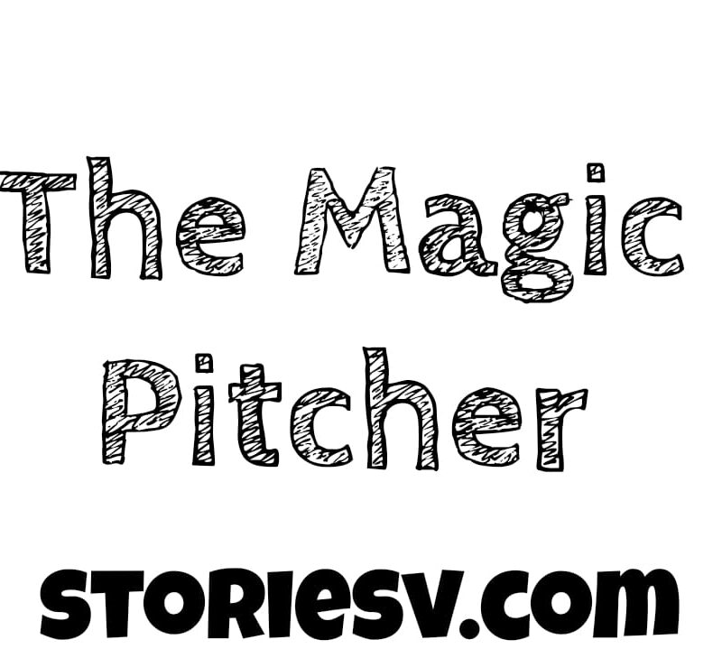 The Magic Pitcher