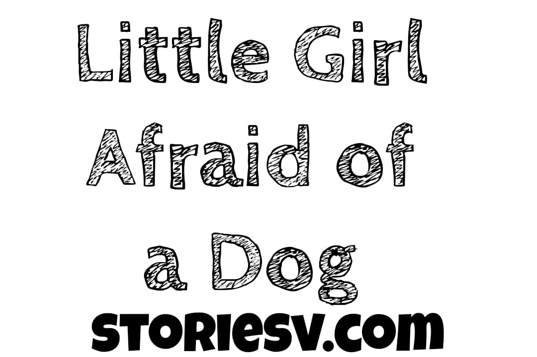 Little Girl Afraid of a Dog