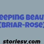 Sleeping Beauty (Briar-Rose)